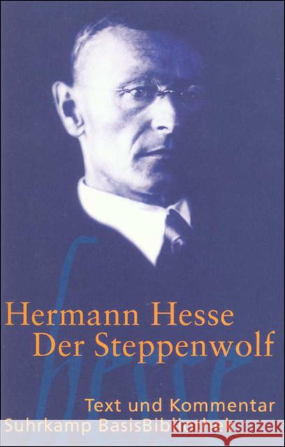 Der Steppenwolf : Text und Kommentar Hesse, Hermann Kuhn, Heribert  9783518188125 Suhrkamp