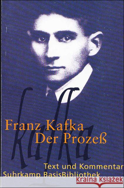 Der Prozeß : Text und Kommentar. Roman Kafka, Franz Kuhn, Heribert  9783518188187 Suhrkamp