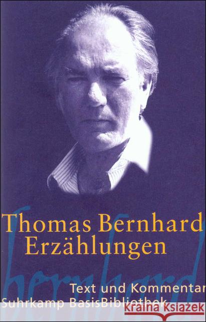 Erzählungen : Text und Kommentar Bernhard, Thomas Höller, Hans  9783518188231