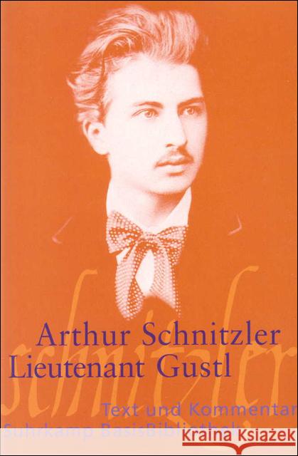 Leutnant Gustl : Text und Kommentar Schnitzler, Arthur Renner, Ursula  9783518188330