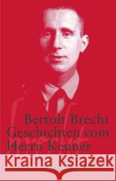 Geschichten vom Herrn Keuner : Text und Kommentar Brecht, Bertolt 9783518188460