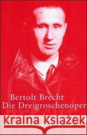 Die Dreigroschenoper : Der Erstdruck 1928. Text und Kommentar Brecht, Bertolt Lucchesi, Joachim  9783518188484 Suhrkamp