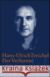 Der Verlorene : Text und Kommentar Treichel, Hans-Ulrich Krätzer, Jürgen  9783518188606 Suhrkamp