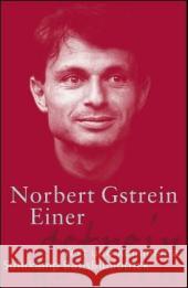 Einer : Text (bisherige RS) und Kommentar (neue RS) Gstrein, Norbert Kuhn, Heribert  9783518188613 Suhrkamp