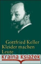 Kleider machen Leute : Text und Kommentar Keller, Gottfried Villwock, Peter  9783518188682