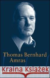 Amras : Text und Kommentar Bernhard, Thomas Judex, Bernhard  9783518188705 Suhrkamp