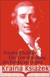 Die Verschwörung des Fiesko zu Genua : Ein republikanisches Trauerspiel. Text und Kommentar Schiller, Friedrich von Hagner, Joachim  9783518189047 Suhrkamp