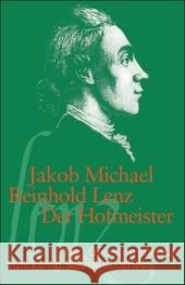 Der Hofmeister : Oder Vorteile der Privaterziehung. Eine Komödie. Originalausgabe Lenz, Jakob M. R. Frizen, Werner  9783518189085 Suhrkamp