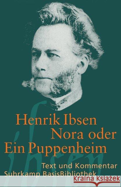 Nora oder Ein Puppenheim : Schauspiel in drei Akten. Text un Kommentar Ibsen, Henrik 9783518189337