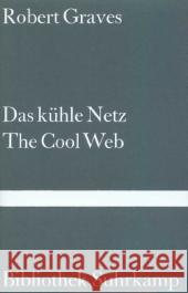 Das kühle Netz. The Cool Web : Gedichte. Engl.-Dtsch. Graves, Robert von Ranke 9783518220320 Suhrkamp
