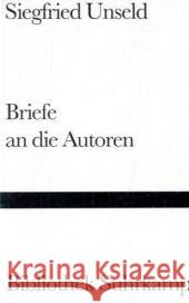 Briefe an die Autoren Unseld, Siegfried Weiss, Rainer  9783518223840