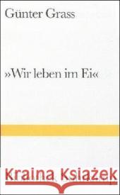 'Wir leben im Ei' : Geschichten aus fünf Jahrzehnten Grass, Günter   9783518223871 Suhrkamp