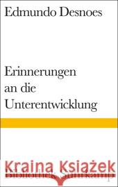 Erinnerungen an die Unterentwicklung : Roman Desnoes, Edmundo Haefs, Gisbert  9783518224359 Suhrkamp