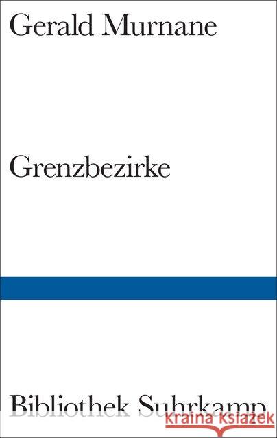 Grenzbezirke Murnane, Gerald 9783518225073