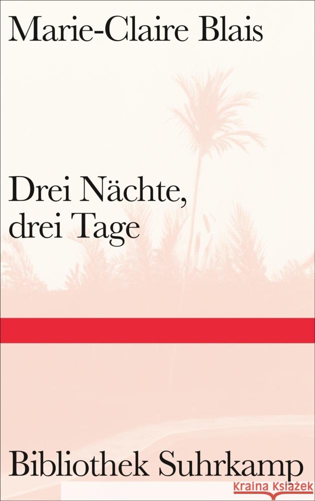 Drei Nächte, drei Tage Blais, Marie-Claire 9783518225165 Suhrkamp