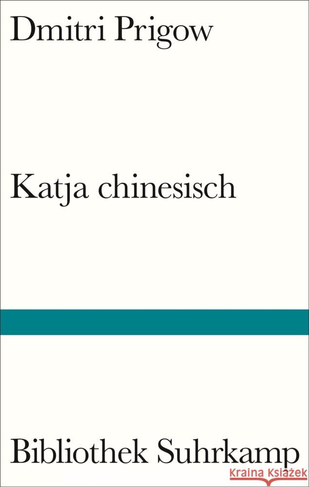 Katja chinesisch Prigow, Dmitri 9783518225424