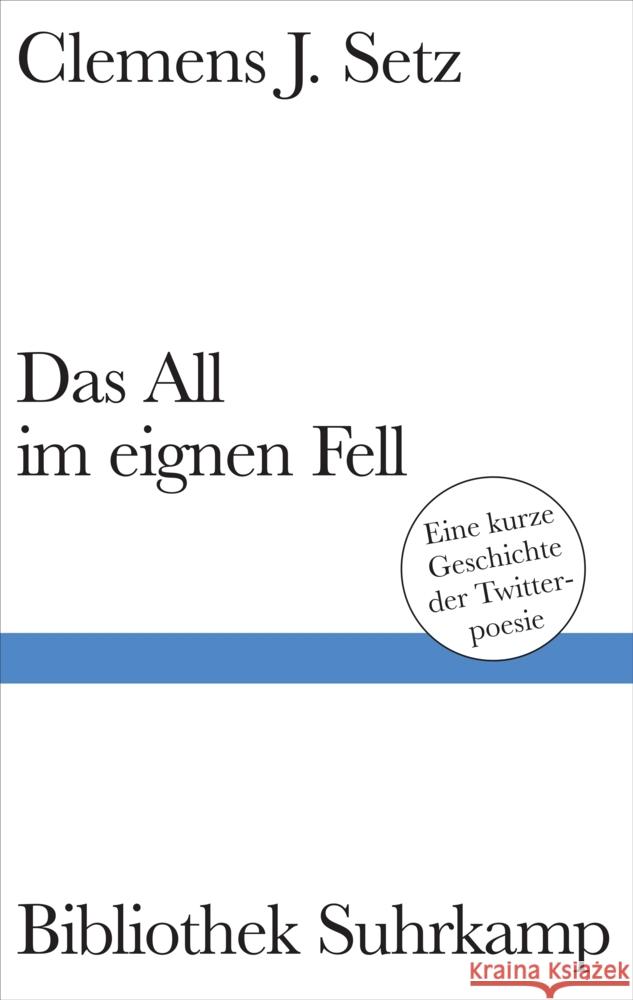 Das All im eignen Fell Setz, Clemens J. 9783518225592 Suhrkamp