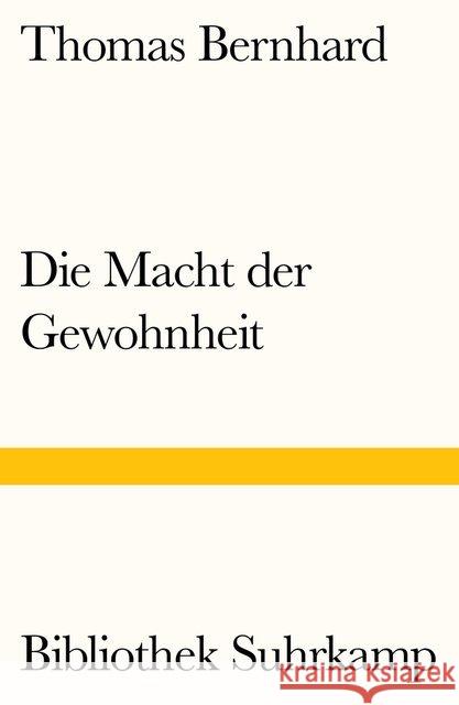 Die Macht der Gewohnheit Bernhard, Thomas 9783518240199 Suhrkamp