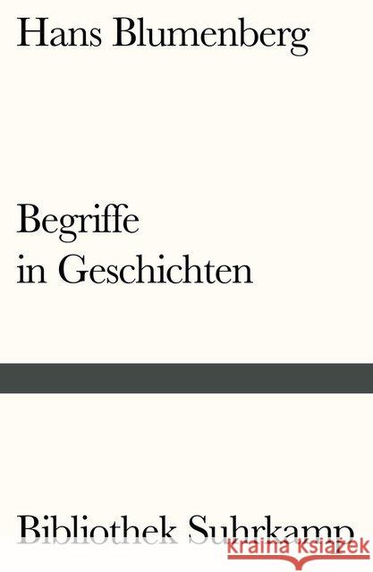 Begriffe in Geschichten Blumenberg, Hans 9783518240236 Suhrkamp