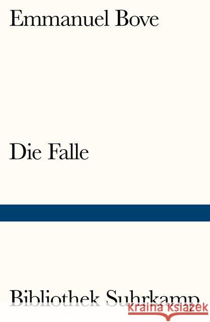 Die Falle Bove, Emmanuel 9783518240243 Suhrkamp