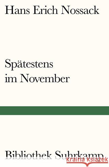 Spätestens im November Nossack, Hans Erich 9783518240595