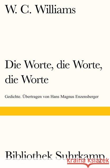 Die Worte, die Worte, die Worte Williams, William C. 9783518240786 Suhrkamp