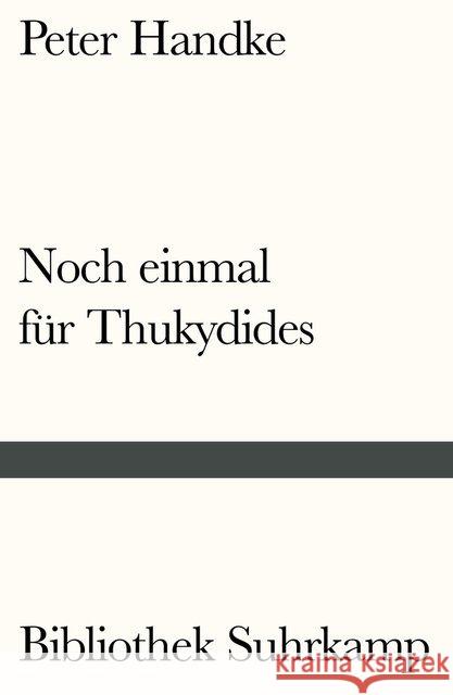 Noch einmal für Thukydides Handke, Peter 9783518241004 Suhrkamp