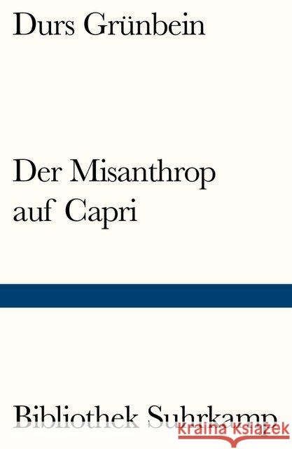 Der Misanthrop auf Capri Grünbein, Durs 9783518241271