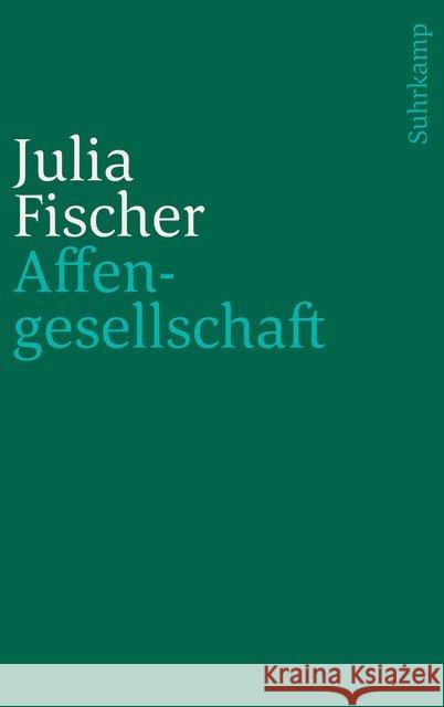 Affengesellschaft Fischer, Julia 9783518241332