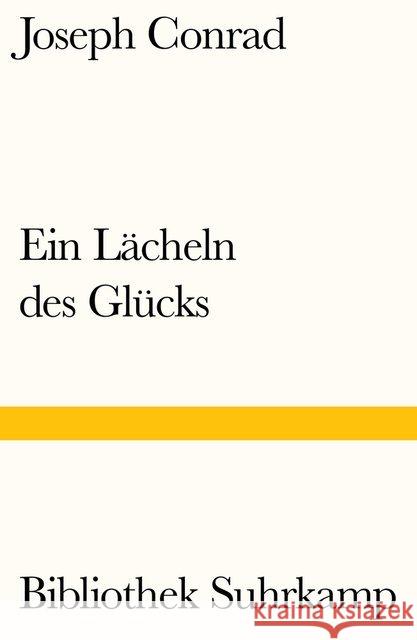 Ein Lächeln des Glücks Conrad, Joseph 9783518241370 Suhrkamp