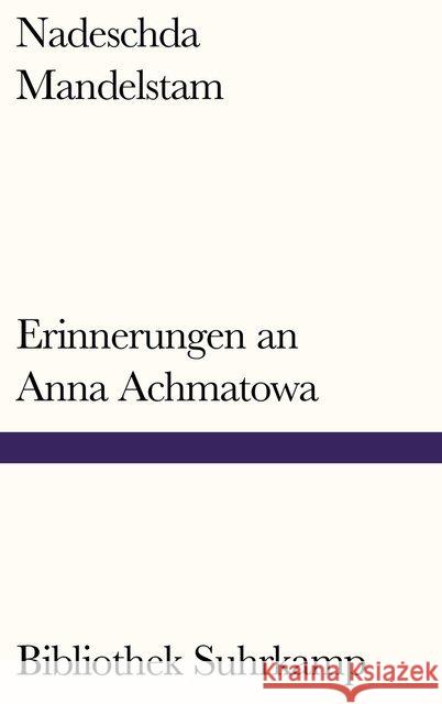 Erinnerungen an Anna Achmatowa Mandelstam, Nadeschda 9783518241707