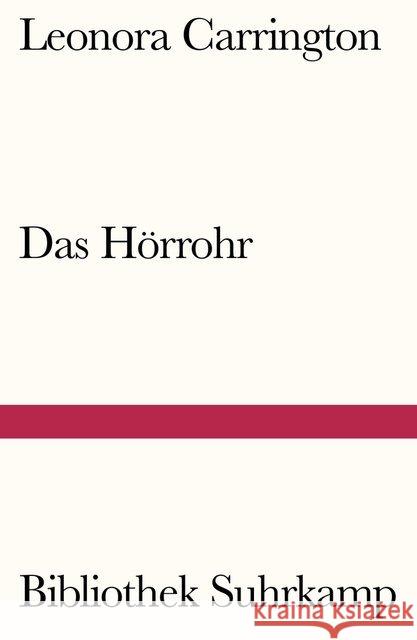 Das Hörrohr Carrington, Leonora 9783518242094