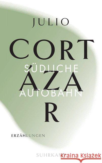 Die Erzählungen. Vier Bände Cortázar, Julio 9783518242278 Suhrkamp