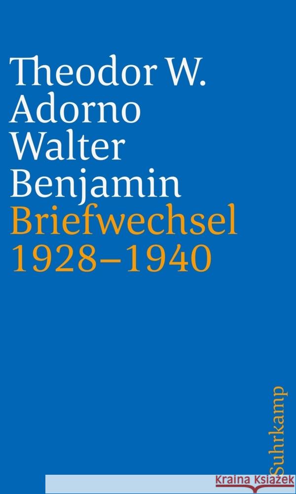 Briefe und Briefwechsel Adorno, Theodor W., Benjamin, Walter 9783518242728 Suhrkamp Verlag