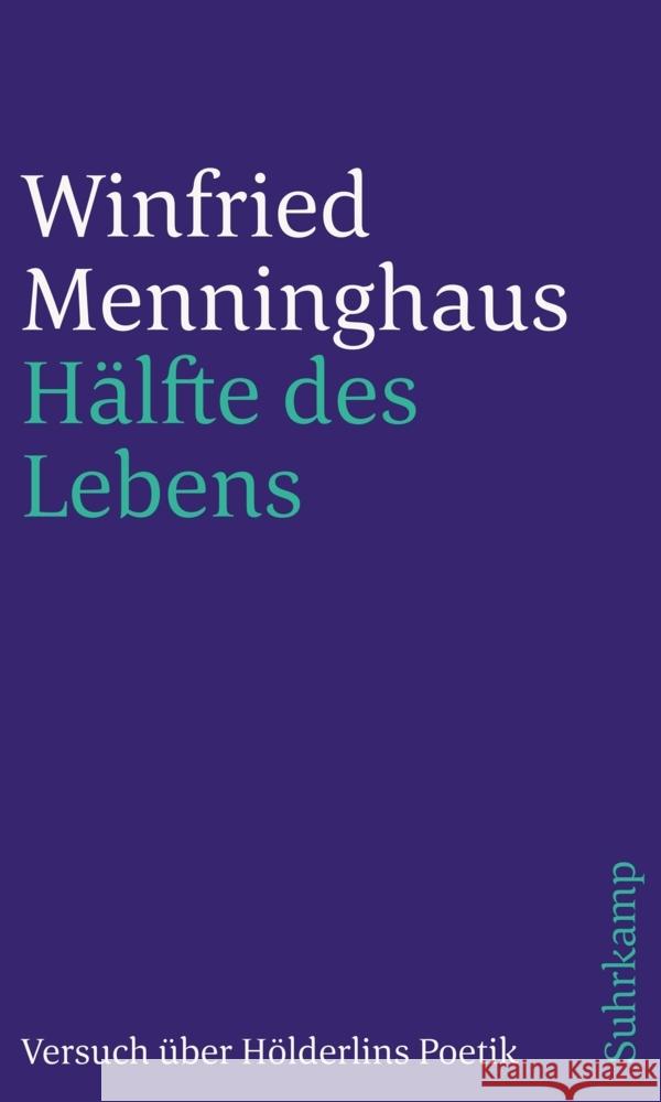Hälfte des Lebens Menninghaus, Winfried 9783518242780 Suhrkamp Verlag