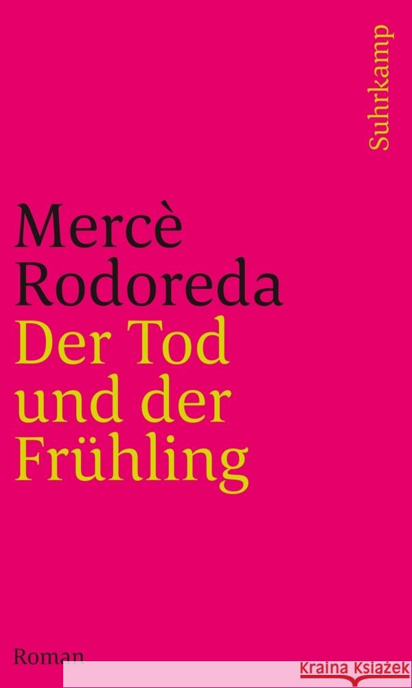 Der Tod und der Frühling Rodoreda, Mercè 9783518242872 Suhrkamp Verlag