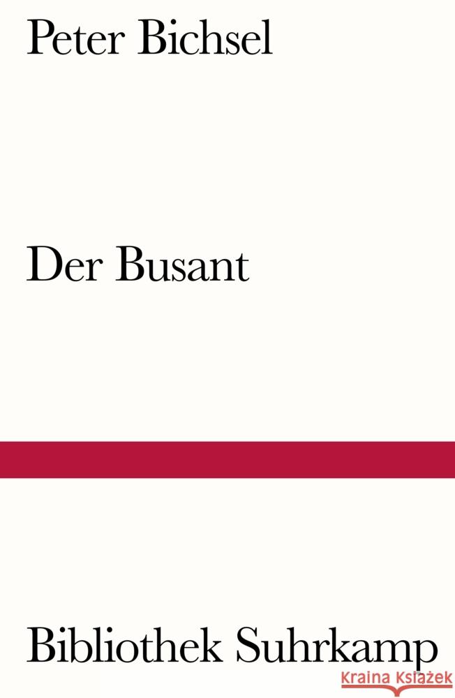 Der Busant Bichsel, Peter 9783518243039 Suhrkamp