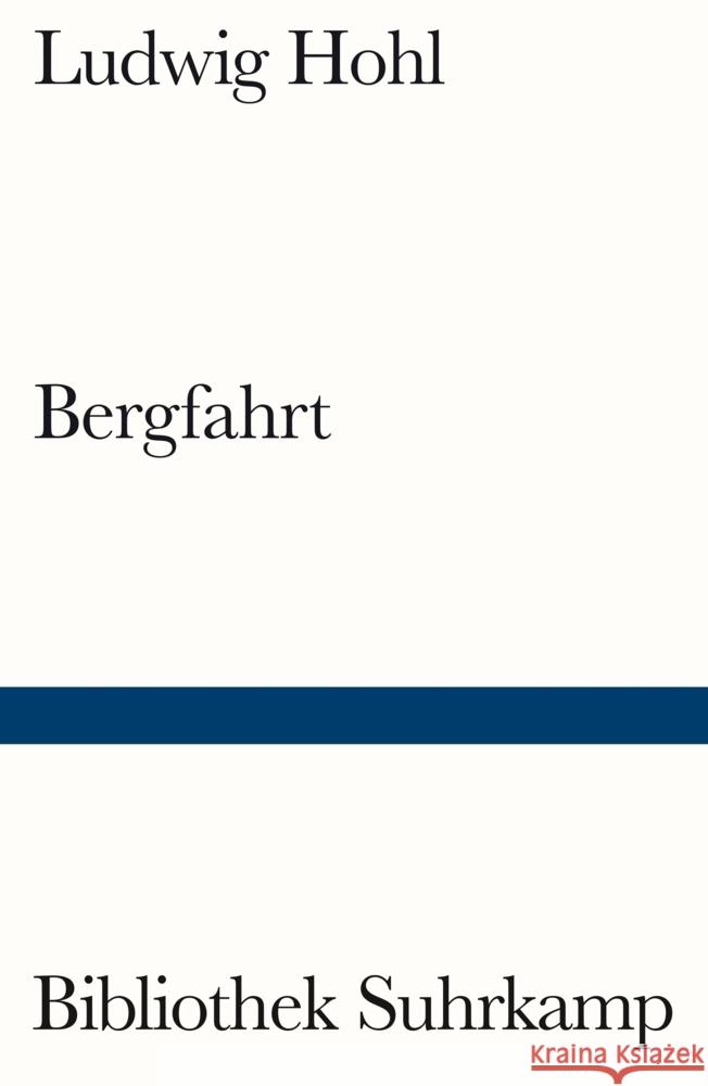 Bergfahrt Hohl, Ludwig 9783518243381 Suhrkamp