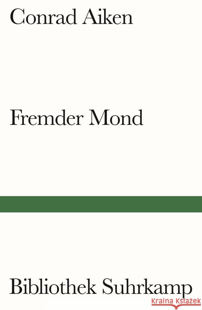 Fremder Mond Aiken, Conrad 9783518243497 Suhrkamp