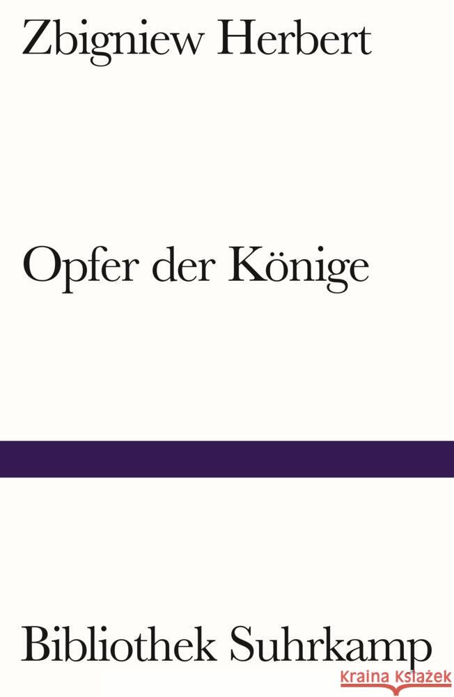 Opfer der Könige Herbert, Zbigniew 9783518243541 Suhrkamp