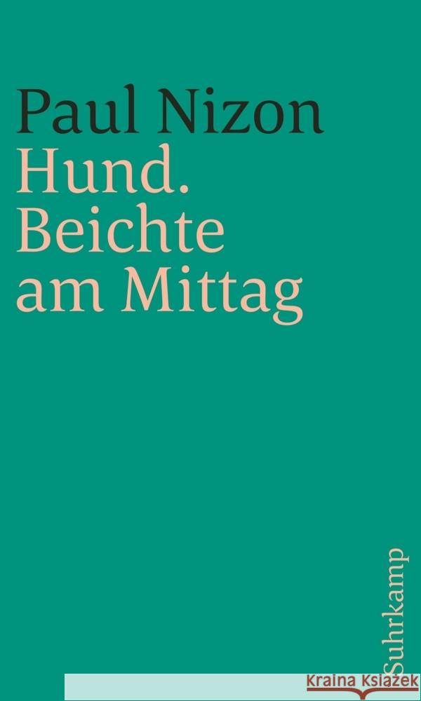 Hund. Beichte am Mittag Nizon, Paul 9783518244050 Suhrkamp