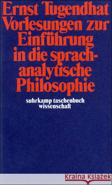 Vorlesungen zur Einführung in die sprachanalytische Philosophie Tugendhat, Ernst   9783518276457 Suhrkamp