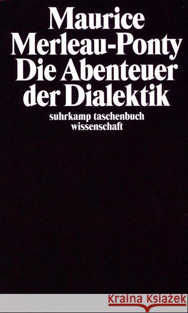 Die Abenteuer der Dialektik Merleau-Ponty, Maurice 9783518277058