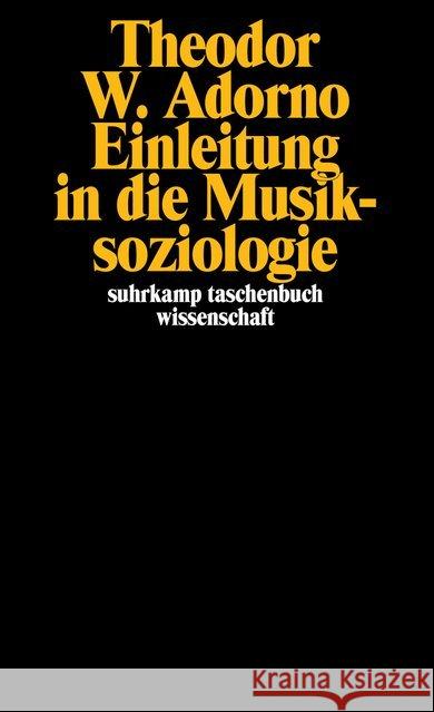 Einleitung in die Musiksoziologie : Zwölf theoretische Vorlesungen Adorno, Theodor W.   9783518277423 Suhrkamp