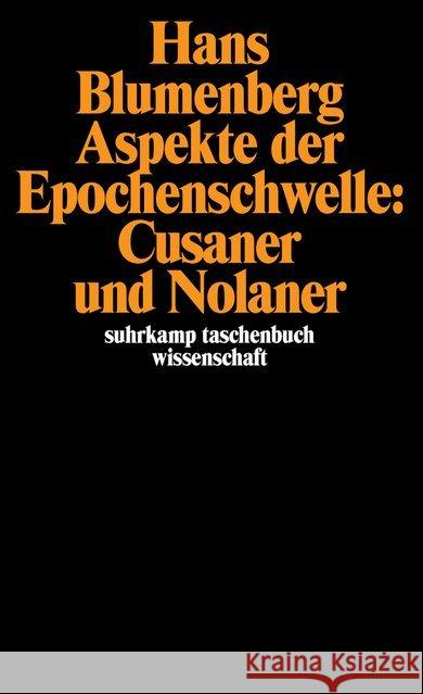 Aspekte der Epochenschwelle: Cusaner und Nolaner Blumenberg, Hans 9783518277744 Suhrkamp