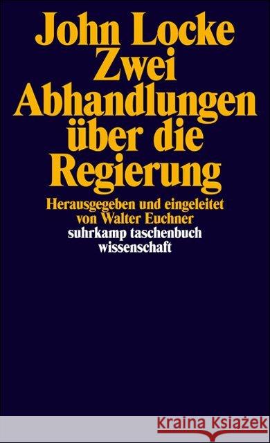 Zwei Abhandlungen über die Regierung : Hrsg. u. eingel. v. Walter Euchner Locke, John   9783518278130 Suhrkamp