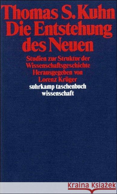 Die Entstehung des Neuen : Studien zur Struktur der Wissenschaftsgeschichte Kuhn, Thomas S. 9783518278369 Suhrkamp
