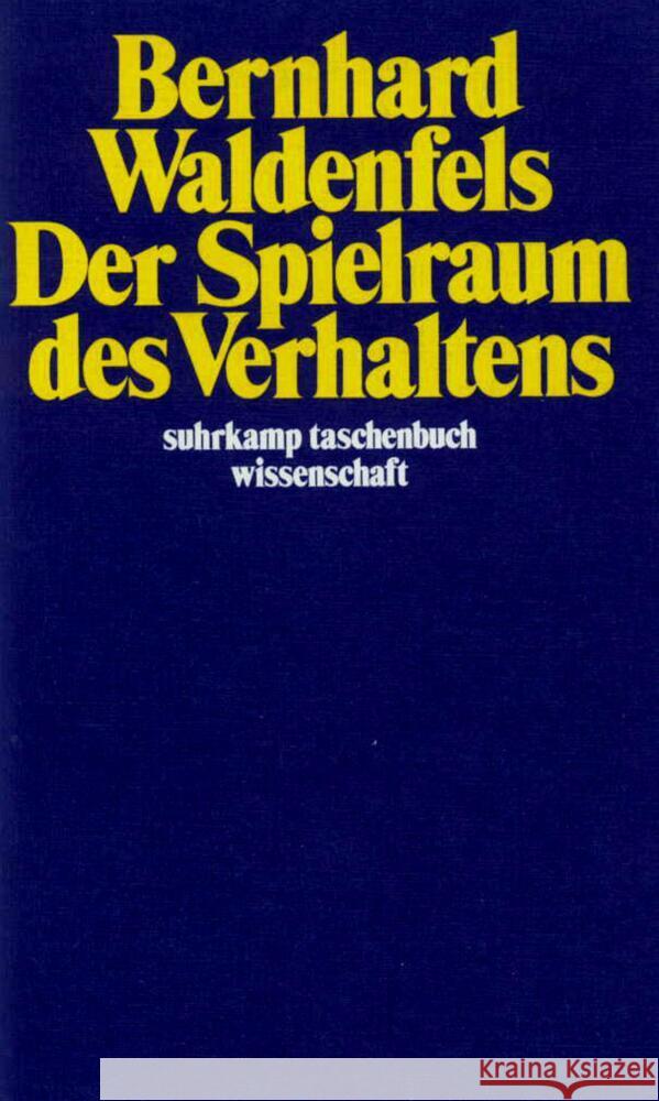 Der Spielraum des Verhaltens Waldenfels, Bernhard 9783518279113