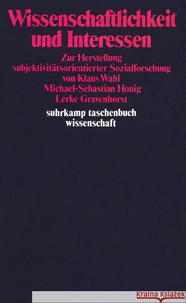 Wissenschaftlichkeit und Interessen Gravenhorst, Lerke, Wahl, Klaus, Honig, Michael-Sebastian 9783518279984 Suhrkamp Verlag