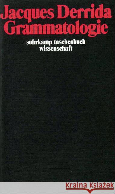 Grammatologie Derrida, Jacques   9783518280171 Suhrkamp